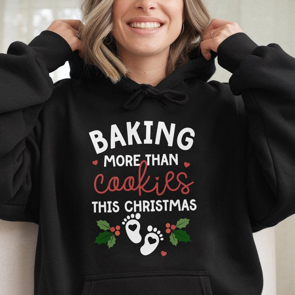 Humorous Pregnancy Reveal Sweatshirt, Baking More Than Cookies This Christmas Hoodie, Expecting Mom Holiday Pullover, Baby An