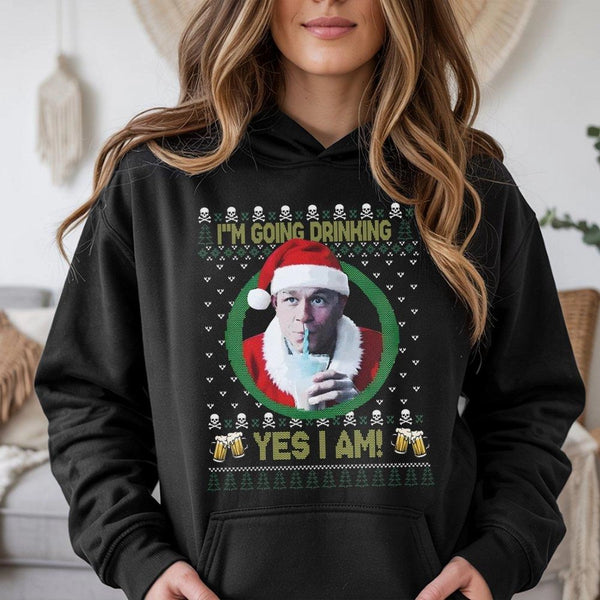 Humorous Holiday Meme Hoodie, I'm Going Drinking Yes I Am Christmas Hoodie, Retro Xmas Party Hooded Sweatshirt, Drinking Humo