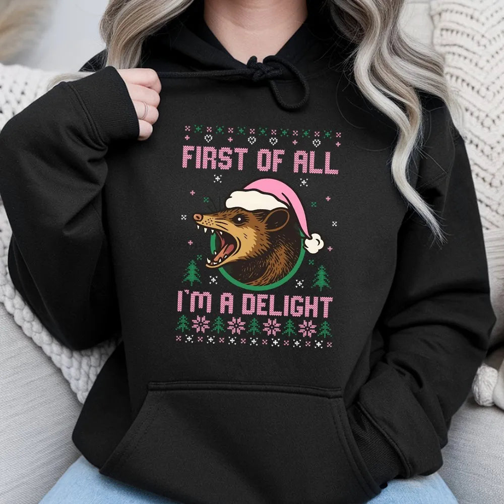 Humorous Opossum Christmas Hoodie, First of All I'm A Delight Opossum Hoodie, Retro Possum Holiday Sweatshirt