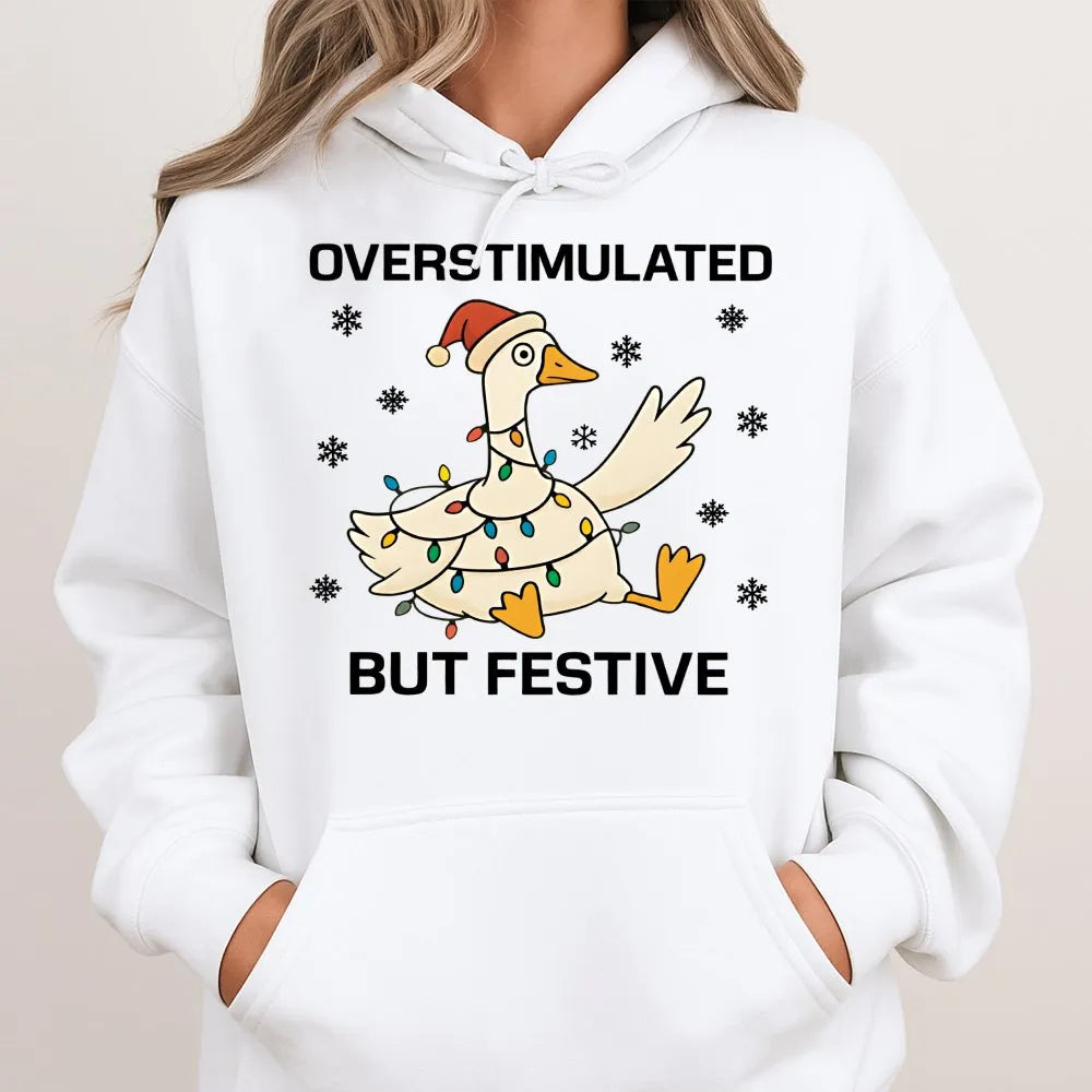 Christmas Lights Graphic Hoodie, Overstimulated but Festive Goose Hoodie, Neurodivergent Holiday Sweatshirt, Humorous Xmas Pu