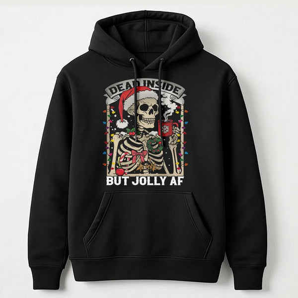 Skeleton Christmas Hoodie, Dead Inside but Jolly AF Hoodie, Coffee Lover Holiday Sweatshirt, Sarcastic Xmas Hoodie, Festive P