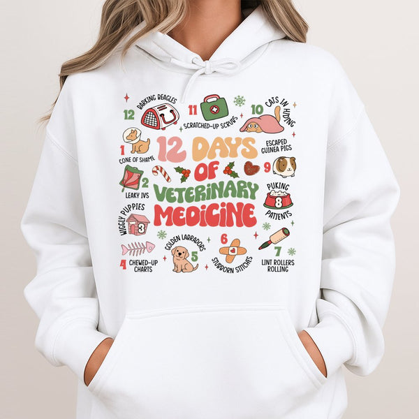 Humorous Vet Tech Christmas Sweatshirt, 12 Days of Veterinary Medicine Hoodie, Vet Clinic Holiday Pullover, Veterinarian Hood