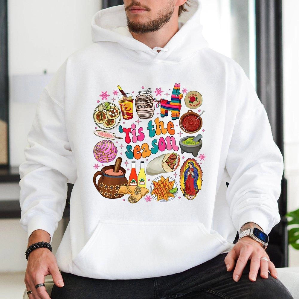 Tis the Season Food Graphic Hoodie, Mexican Christmas Hoodie, Hispanic Culture Christmas Sweatshirt, Latino Holiday Pullover 