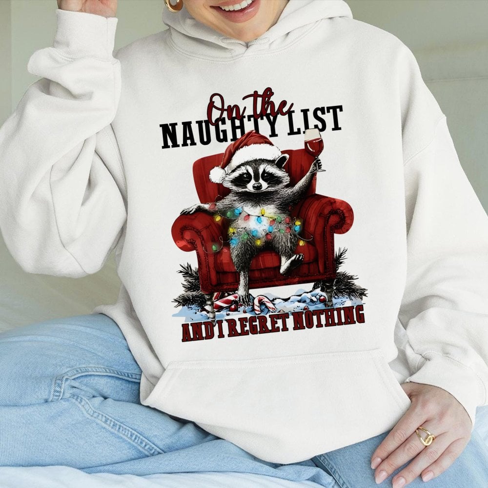 Naughty List Raccoon Hoodie, I Regret Nothing Raccoon Christmas Hoodie, Humorous Animal Holiday Graphic Sweatshirt, Adorable 