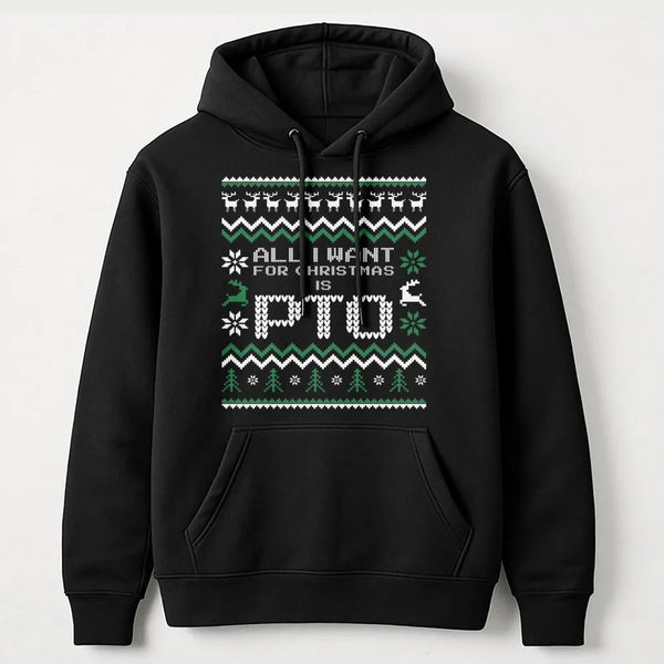 Humorous Office Humor Hoodie, PTO Christmas Hoodie, Paid Time Off Holiday Sweatshirt, Work Vacation Humor Pullover, Coworker 