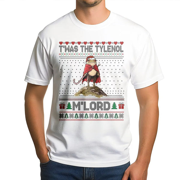 Humorous Frog Ugly Christmas Sweater Shirt, T'was the Tylenol M'Lord T-Shirt, Sarcastic Meme Graphic Tee, Medieval Meme Chris