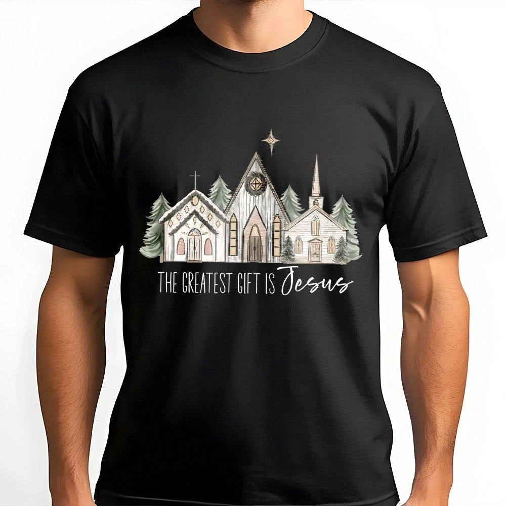 Christian Christmas Nativity Graphic Tee, The Greatest Present Is Jesus T-Shirt, Religious Church Holiday Shirt, Faith Worshi
