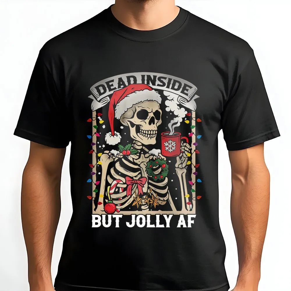 Humorous Skeleton Christmas Shirt, Dead Inside but Jolly AF T-Shirt, Sarcastic Holiday Graphic Tee, Coffee Lover Xmas Tee, Ho