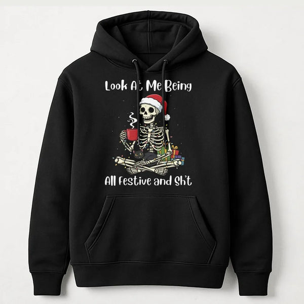 Look at Me Being All Festive Sweatshirt, Humorous Christmas Skeleton Hoodie, Sarcastic Cat Holiday Pullover, Spooky Xmas Hood