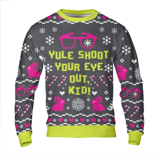 Humorous Christmas Movie Sweatshirt, Yule Shoot Your Eye Out Sweatshirt, Retro Holiday Quote Sweater, Xmas Movie Fan Crewneck