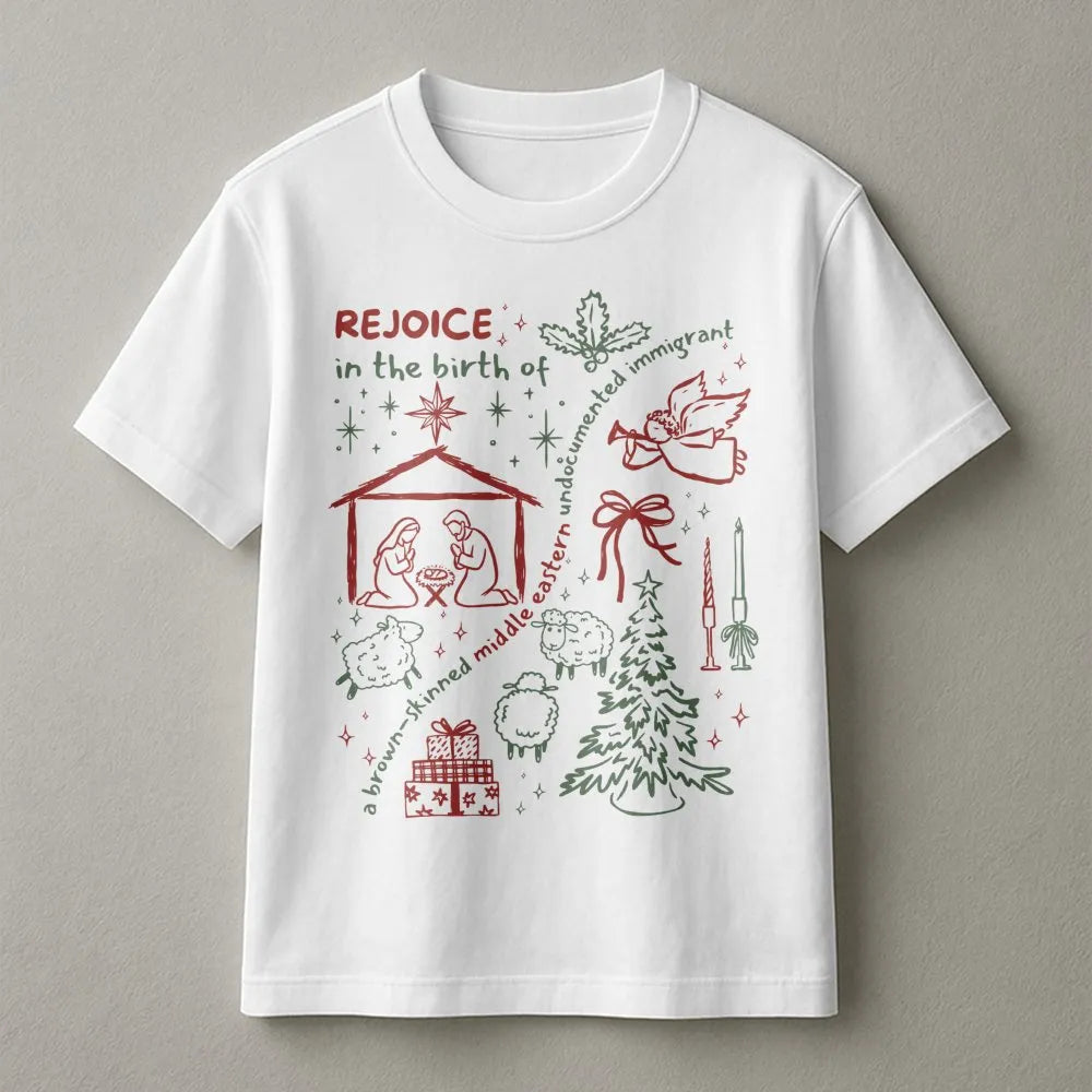 Social Justice Christmas Shirt, Rejoice in the Birth T-Shirt, Progressive Holiday Graphic Tee, Middle Eastern Nativity T-Shir
