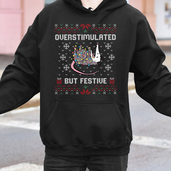 Humorous Possum Christmas Hoodie, Overstimulated but Festive Opossum Hoodie, Ugly Sweater Style Opossum Hoodie, Adorable Anim