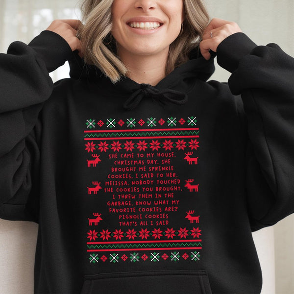 Humorous Reality TV Quote Hooded Sweatshirt, Sprinkle Cookies Ugly Christmas Hoodie, Retro Holiday Cookie Hoodie, Xmas Party 