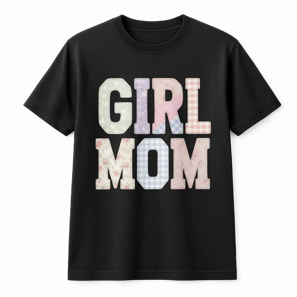 Girl Mom T-Shirt | Aesthetic Faux Patchwork Lettering | Soft Cotton Blend | Mother's Day Gift for New Mama