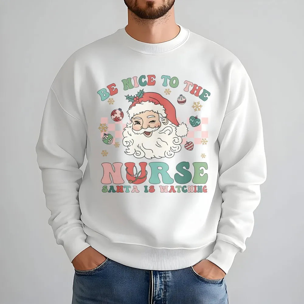 Humorous Nurse Holiday Sweater, Retro Santa Be Nice Nurse Christmas Sweatshirt, RN LPN Christmas Crewneck, Nursing Present fo