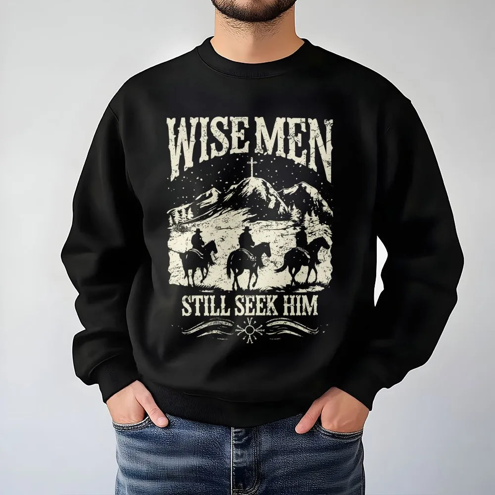Western Cowboy Christian Sweatshirt, Wise Men Still Seek Him Sweatshirt, Faith Based Christmas Crewneck, Religious Holiday Be