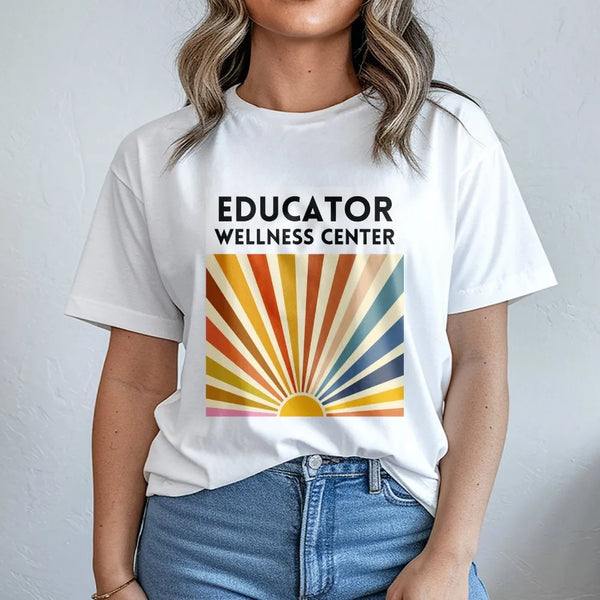 Educator Wellness Center T-Shirt | Retro Sunburst Graphic | Premium Cotton Tee | Teacher Appreciation Gift