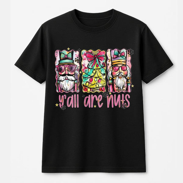 Humorous Preppy Christmas Shirt, Y'all Are Nuts Nutcracker T-Shirt, Retro Holiday Nutcracker Tee, Festive Xmas Graphic T-Shir
