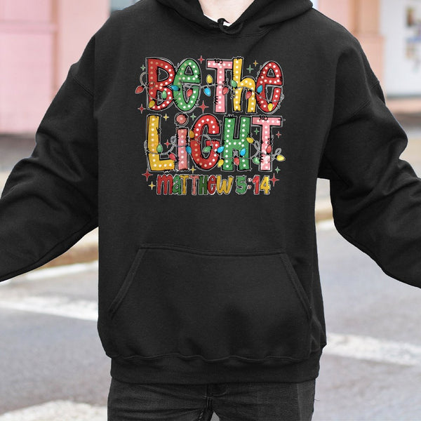 Christmas Lights Faith Sweatshirt, Be the Light Matthew 5:14 Hoodie, Christian Bible Verse Graphic Hoodie, Holiday Hooded Swe