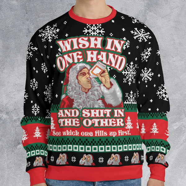 Bad Santa Movie Ugly Christmas Sweater, Wish in One Hand Ugly Christmas Sweatshirt, Humorous Holiday Sweatshirt, Dark Comedy 