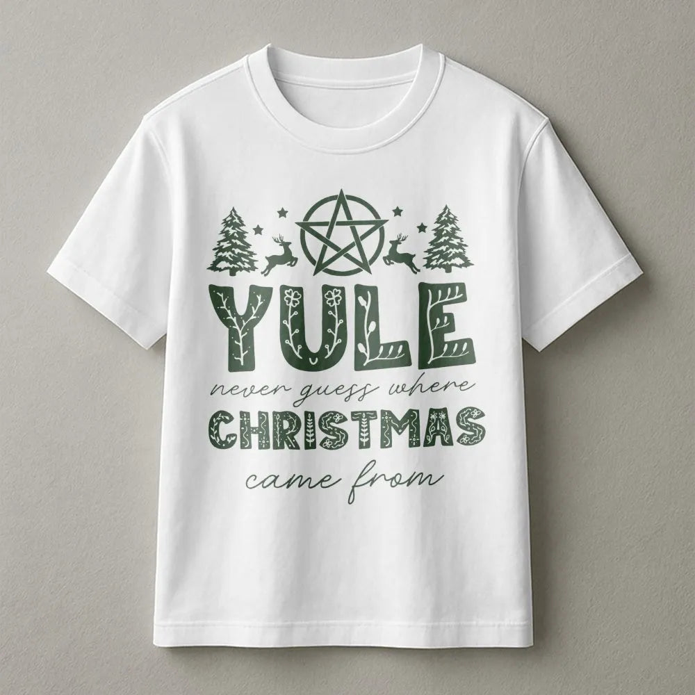 Pagan Holiday Solstice Tee, Yule Never Guess Where Christmas Came from T-Shirt, Wiccan Winter Folklore Graphic Shirt, Yule Se