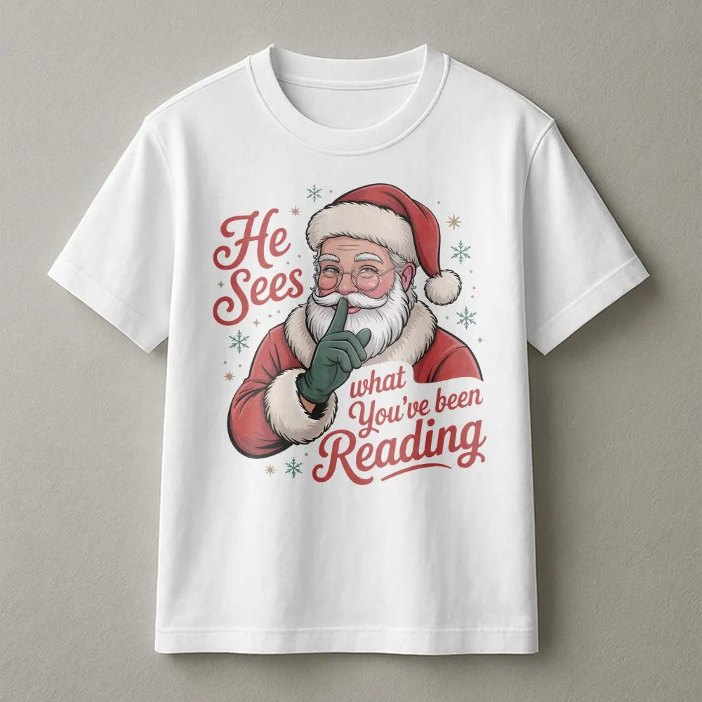 Humorous Book Lover Christmas Shirt, He Sees What You've Been Reading Shirt, Bookish Holiday Graphic Tee, Reader T-Shirt, Boo