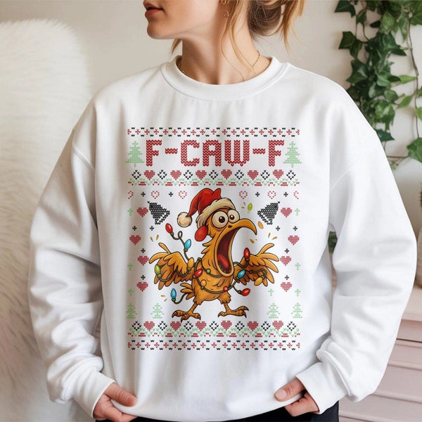 Humorous Chicken Holiday Sweatshirt, F-Caw-F Ugly Christmas Sweatshirt, Crazy Poultry Xmas Sweatshirt, Farm Winter Crewneck, 