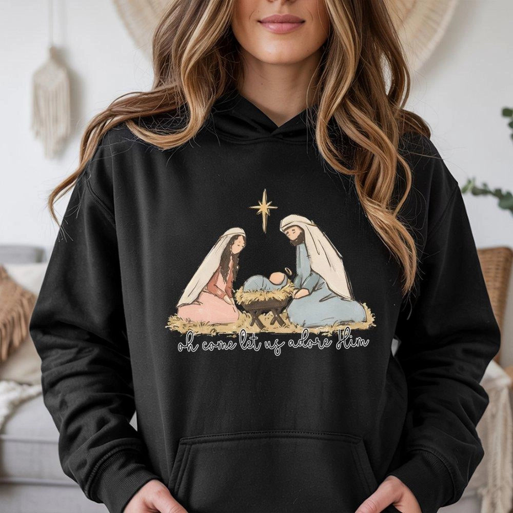 Oh Come Let Us Adore Him Sweatshirt, Nativity Scene Christmas Hoodie, Christian Bible Verse Pullover, Religious Holiday Hoode