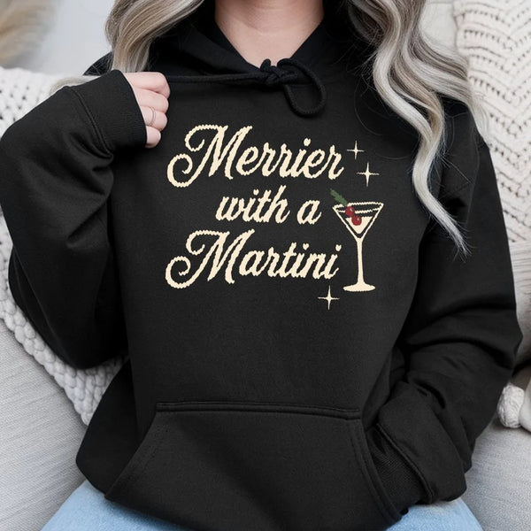 Festive Cocktail Hoodie, Merrier with a Martini Hoodie, Christmas Martini Hoodie, Holiday Party Hooded Sweatshirt, Drinking P