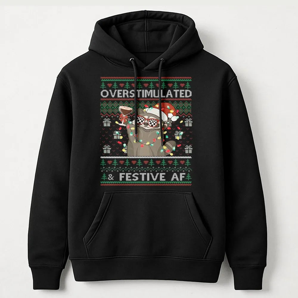 Humorous Christmas Raccoon Sweatshirt, Overstimulated and Festive AF Raccoon Hoodie, Adorable Holiday Raccoon Pullover, Festi