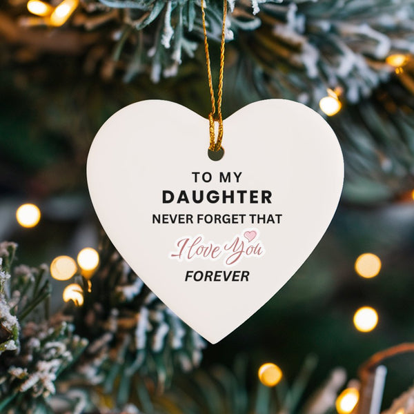 Ceramic Christmas Tree Ornament, To My Daughter Heart Ornament, Sentimental Keepsake, Holiday Heart Decor Ornament, Family Pr
