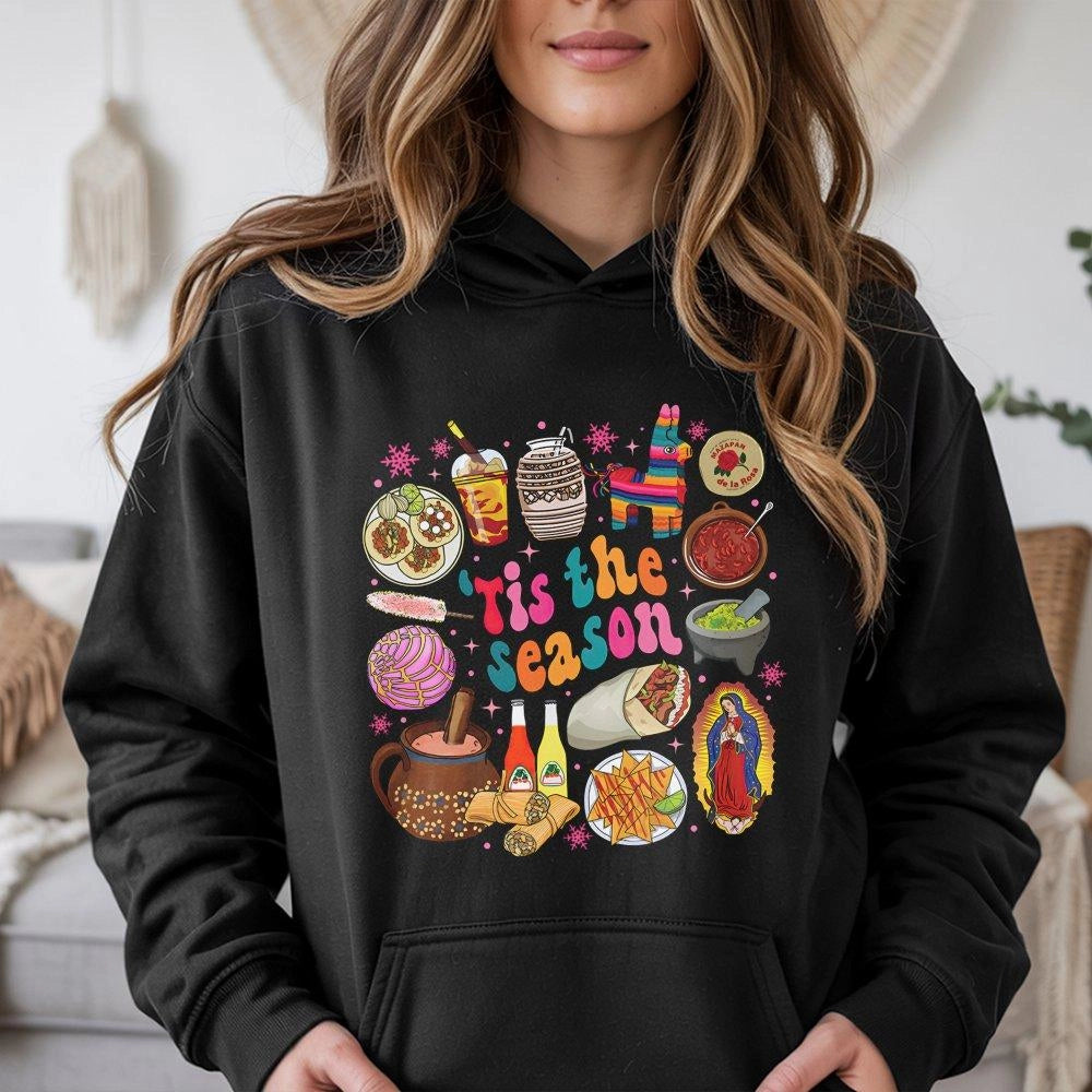 Tis the Season Food Graphic Hoodie, Mexican Christmas Hoodie, Hispanic Culture Christmas Sweatshirt, Latino Holiday Pullover 