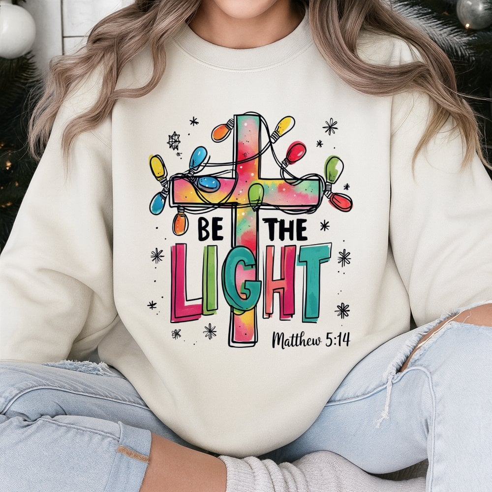 Matthew 5:14 Bible Verse Shirt, Be the Light Christian Sweatshirt, Faith Religious Crewneck, Scripture Pullover, Christmas Ho