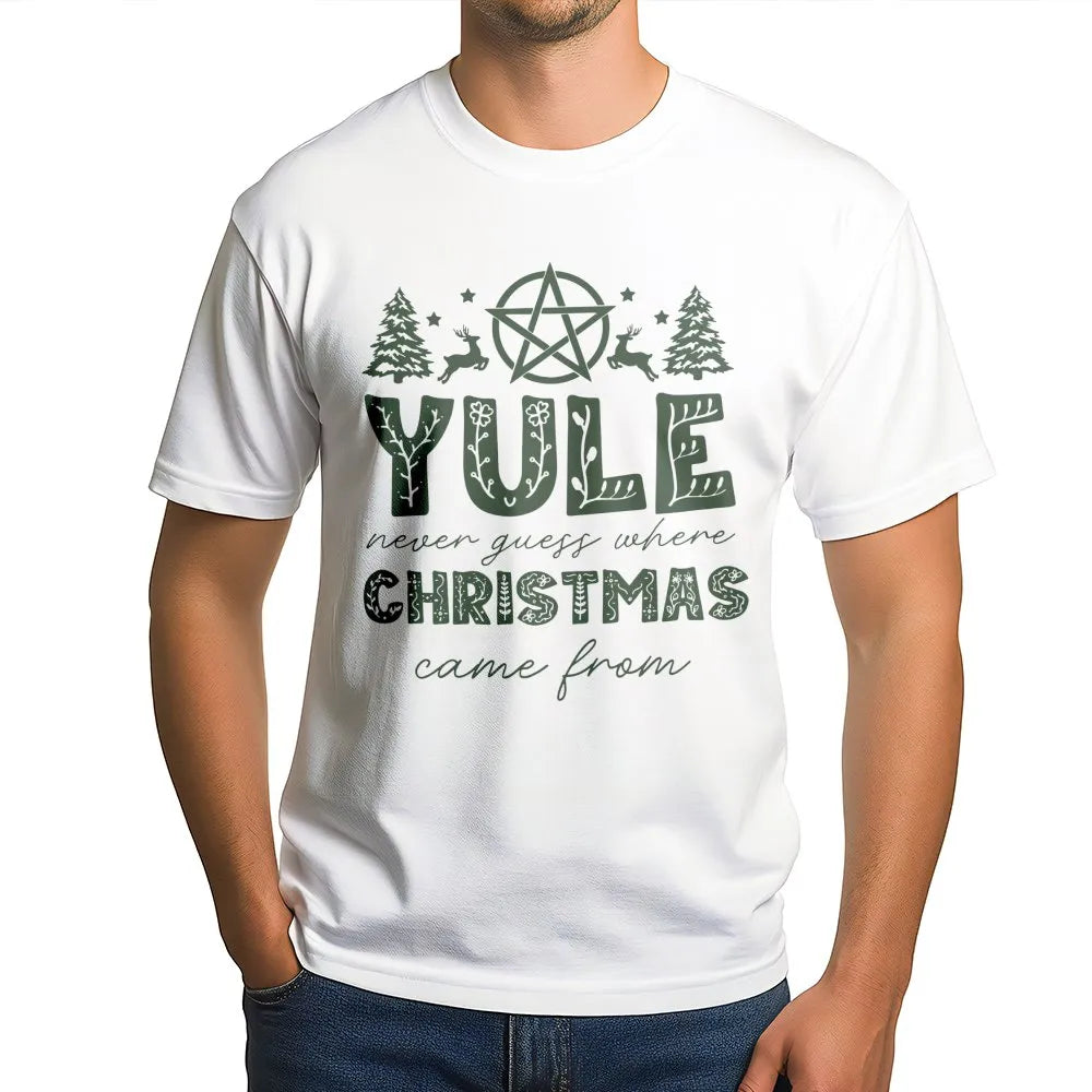 Pagan Holiday Solstice Tee, Yule Never Guess Where Christmas Came from T-Shirt, Wiccan Winter Folklore Graphic Shirt, Yule Se