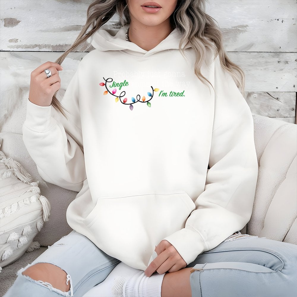 Humorous Christmas Quote Sweatshirt, Probably Just Gonna Jingle Hoodie, Sarcastic Holiday Party Pullover Hoodie, Adorable Win