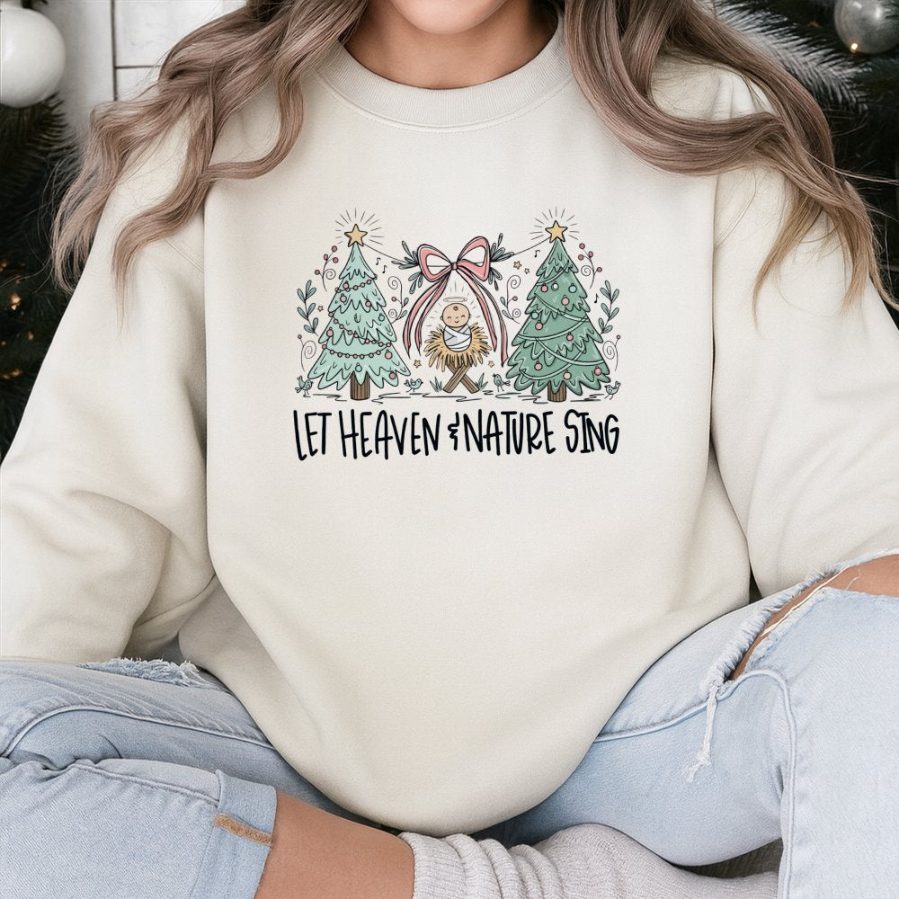 Nativity Christmas Sweatshirt, Let Heaven and Nature Sing Sweatshirt, Christian Holiday Graphic Sweatshirt, Whimsical Religio