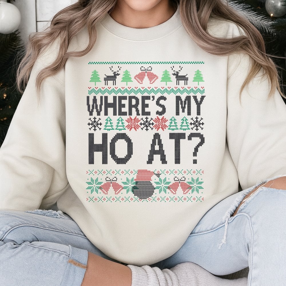 Humorous Christmas Party Crewneck, Where's My Ho at Sweatshirt, Matching Couples Holiday Pullover, Retro Xmas Humor Sweatshir