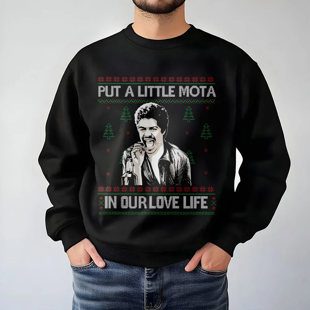 Humorous Movie Quote Xmas Sweater, Put a Little Mota in Our Love Life Sweatshirt, Ugly Christmas Crewneck, Holiday Movie Love