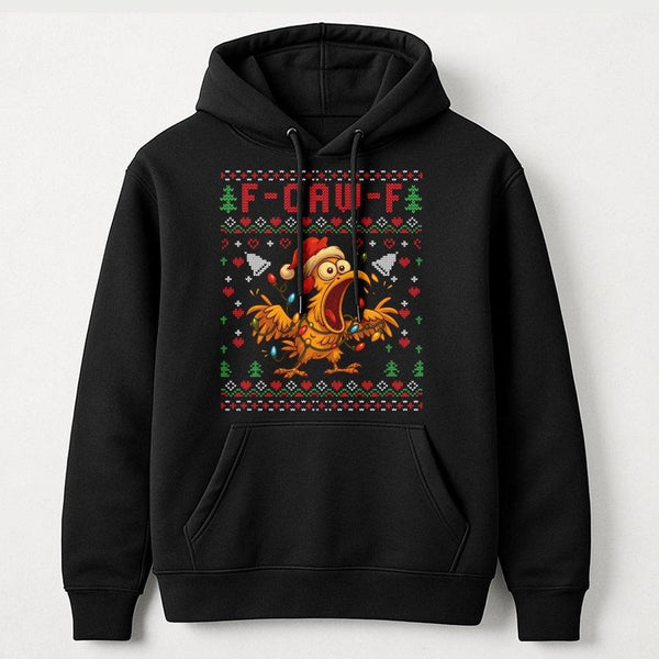 F-Caw-F Poultry Holiday Hoodie, Humorous Chicken Ugly Christmas Hoodie, Retro Chicken Xmas Hoodie, Hilarious Farm Animal Holi