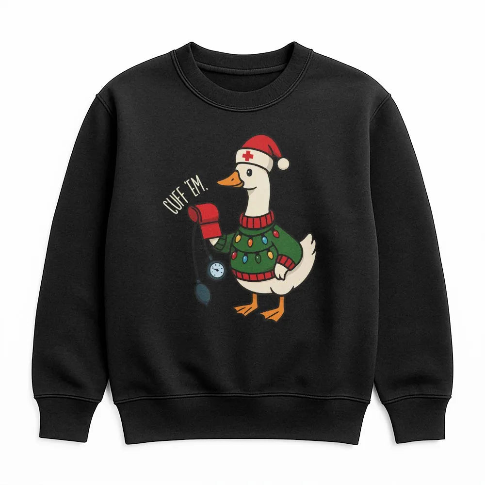 Humorous Cuff Em Goose Sweatshirt, Nurse Christmas Sweatshirt, Holiday Healthcare Worker Crewneck, Adorable Nursing Student P