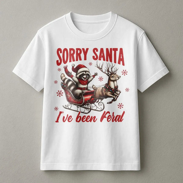 Humorous Raccoon Christmas Graphic Tee, Sorry Santa I've Been Feral T-Shirt, Sarcastic Possum Holiday Shirt, Adorable Chaos A