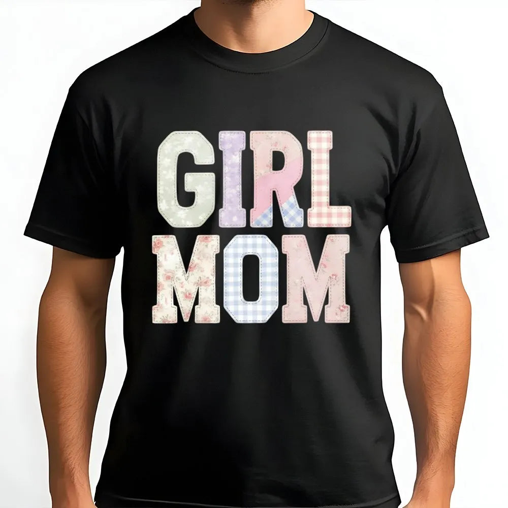 Girl Mom T-Shirt | Aesthetic Faux Patchwork Lettering | Soft Cotton Blend | Mother's Day Gift for New Mama