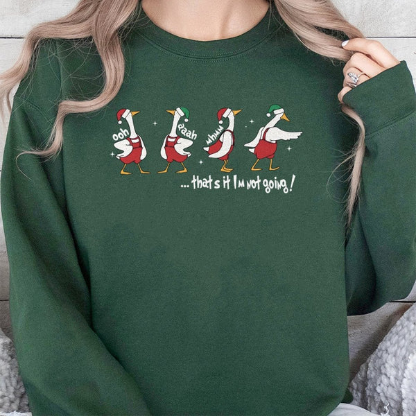 That's It I'm Not Going Sweatshirt, Humorous Christmas Goose Sweatshirt, Introvert Xmas Crewneck, Adorable Holiday Goose Swea