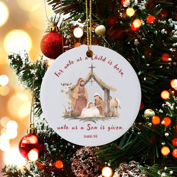Isaiah 9 6 Scripture Ornament, Nativity Scene Christmas Ornament, Christian Holiday Ceramic Ornament, Religious Bible Verse K