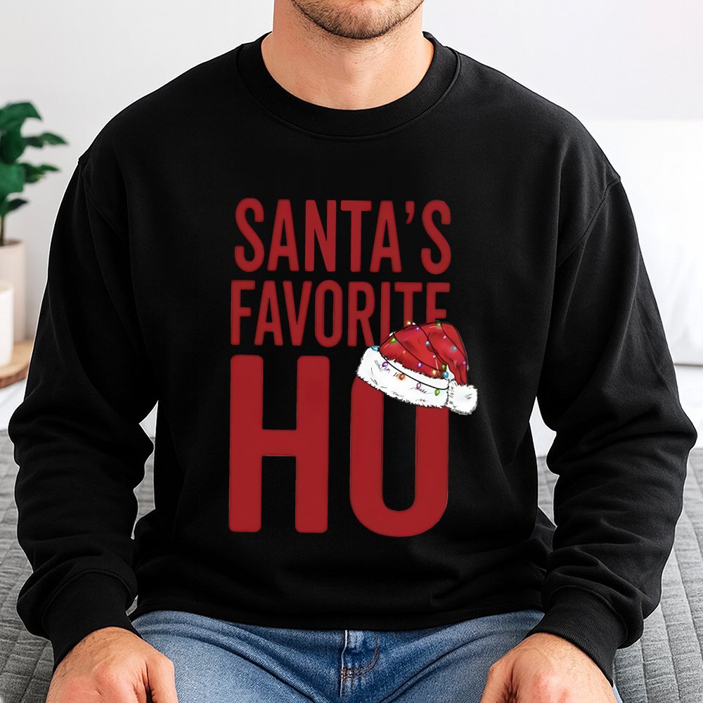 Humorous Naughty Christmas Sweater, Santa's Favorite Ho Sweatshirt, Retro Holiday Quote Crewneck, Humorous Xmas Party Pullove