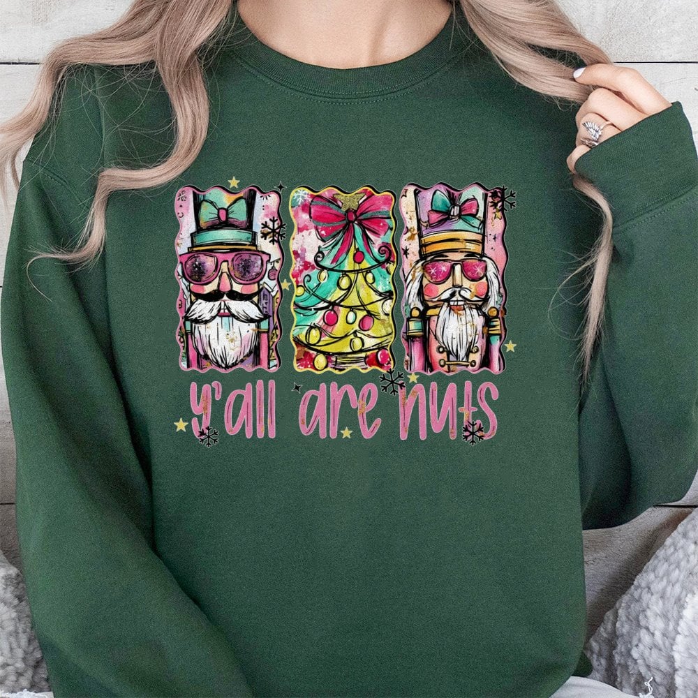 Humorous Nutcracker Shirt, Y'all Are Nuts Christmas Sweatshirt, Holiday Nutcracker Sweater, Retro Xmas Crewneck, Festive Holi