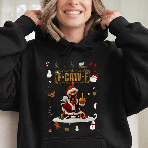 Humorous Santa Chicken Holiday Graphic Sweatshirt, F-Caw-F Christmas Hoodie, Sarcastic Xmas Rooster Pullover, Rude Christmas 