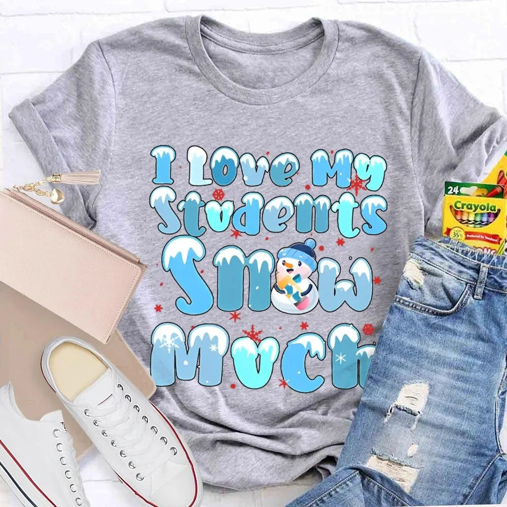 Snowman Snowflake Christmas Tee, I Love My Students Snow Much Shirt, Adorable Winter Teacher T-Shirt, Holiday Classroom Appar