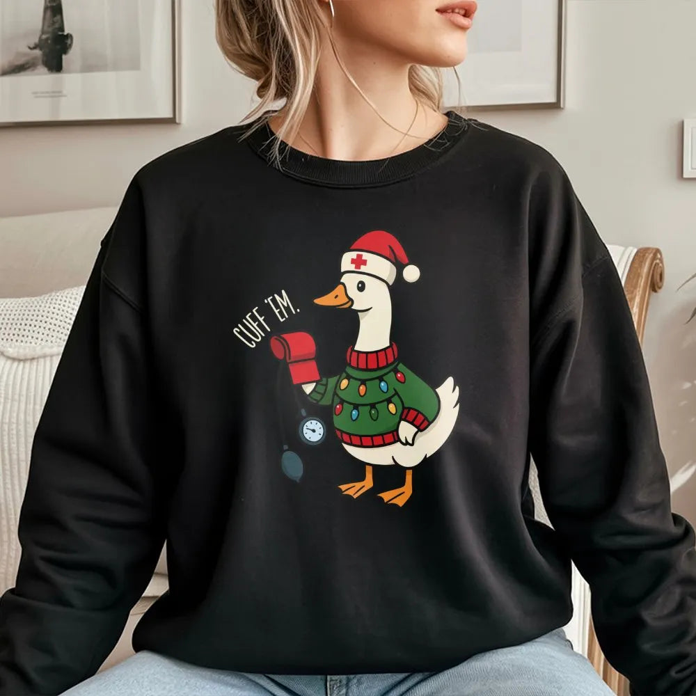 Humorous Cuff Em Goose Sweatshirt, Nurse Christmas Sweatshirt, Holiday Healthcare Worker Crewneck, Adorable Nursing Student P