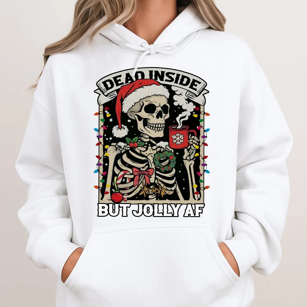 Skeleton Christmas Hoodie, Dead Inside but Jolly AF Hoodie, Coffee Lover Holiday Sweatshirt, Sarcastic Xmas Hoodie, Festive P